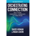Orchestrating Connection: How to Build Purposeful Community in a Tribal World
