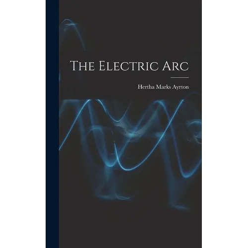 The Electric Arc