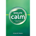 Midlife Calm: An Alternative to Midlife Crisis