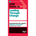 HBR Guide to Leading Through Change