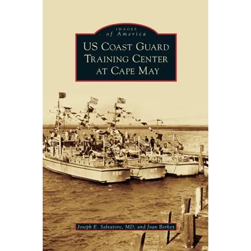 US Coast Guard Training Center at Cape May