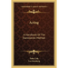 Acting: A Handbook Of The Stanislavski Method
