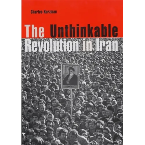 The Unthinkable Revolution in Iran