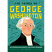 The Story of George Washington: An Inspiring Biography for Young Readers