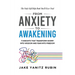From Anxiety to Awakening: 11 Insights That Transform Worry into Wisdom and Fear into Freedom