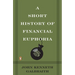 A Short History of Financial Euphoria