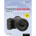 David Busch's Canon EOS R5/R6 Guide to Digital Photography
