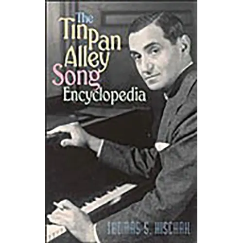 The Tin Pan Alley Song Encyclopedia