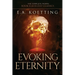 Evoking Eternity: Forbidden Rites of Evocation