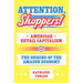 Attention, Shoppers!: American Retail Capitalism and the Origins of the Amazon Economy