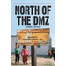North of the DMZ: Essays on Daily Life in North Korea
