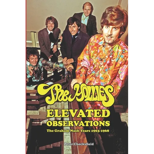 The Hollies - Elevated Observations: The Graham Nash Years 1963-1968