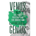 Venus Genius: The Female Prescription for Innovation