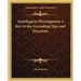 Astrological Physiognomy a Key to the Ascending Sign and Decanate