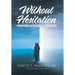 Without Hesitation: Following Spirit into Wholeness