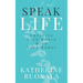 Speak Life: Creating Your World With Your Words