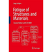 Fatigue of Structures and Materials