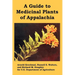 A Guide to Medicinal Plants of Appalachia