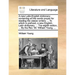 A new Latin-English dictionary; containing all the words proper for reading the classic writers; ... To which is prefixed, a new English-Latin diction