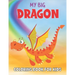 My Dragon Coloring Book For Kids: 50 Dragon Coloring Pages
