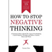 How to Stop Negative Thinking