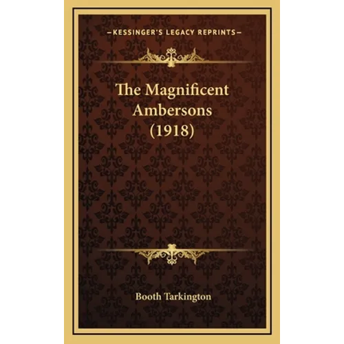 The Magnificent Ambersons (1918)