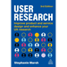 User Research: Improve Product and Service Design and Enhance Your UX Research