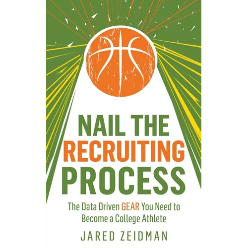 Nail The Recruiting Process: The Data Driven Gear You Need To Become A College Athlete