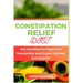 Constipation Relief Diet: Say Goodbye to Digestive Discomfort and Enjoy Optimal Gut Health!