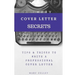 Cover letter secrets: tips & tricks to write a professional cover letter