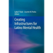 Creating Infrastructures for Latino Mental Health