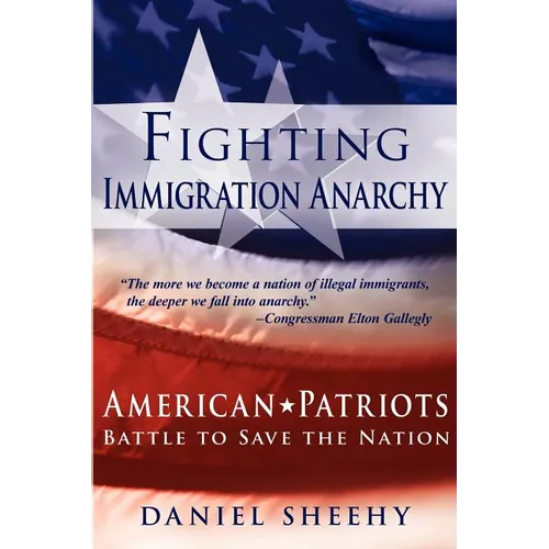 Fighting Immigration Anarchy