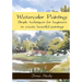 Watercolor Painting: Simple techniques for beginners to create beautiful paintings