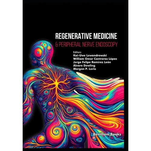 Regenerative Medicine & Peripheral Nerve Endoscopy