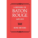 A History of Baton Rouge, 1699-1812