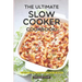 The Ultimate Slow Cooker Cookbook!: The Best 130 Slow Cooker Recipes in the World