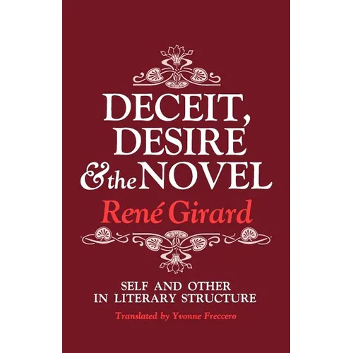 Deceit, Desire, and the Novel: Self and Other in Literary Structure