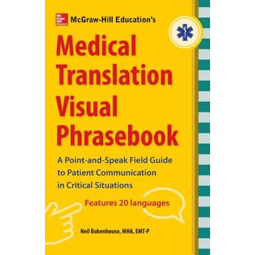 McGraw-Hill's Medical Translation Visual Phrasebook PB
