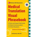 McGraw-Hill's Medical Translation Visual Phrasebook PB