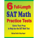 6 Full-Length SAT Math Practice Tests: Extra Test Prep to Help Ace the SAT Math Test