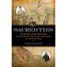 Sacred Ties: From West Point Brothers to Battlefield Rivals: A True Story of the Civil War