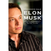 Elon Musk: His Life Achievements and Journey for A Better Future