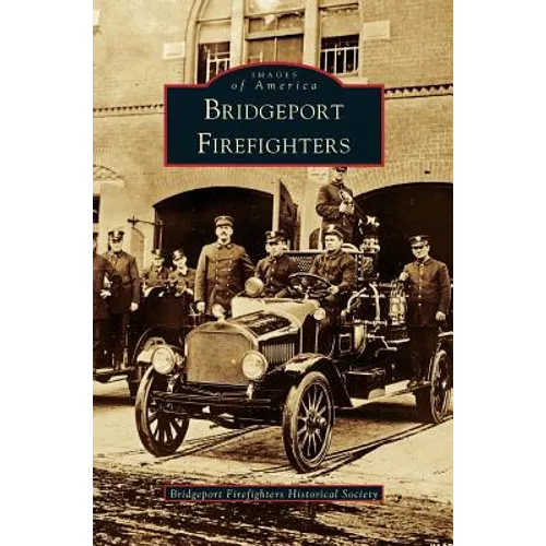 Bridgeport Firefighters