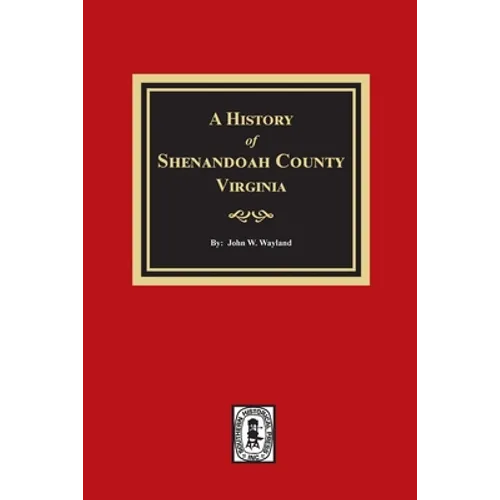 A History of Shenandoah County, Virginia