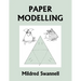 Paper Modelling (Yesterday's Classics)