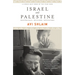 Israel and Palestine: Reappraisals, Revisions, Refutations