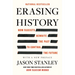 Erasing History: How Fascists Rewrite the Past to Control the Future