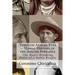 Through Apache Eyes -- Verbal History of the Apache Struggle: The Heart-Breaking Story of a Noble People