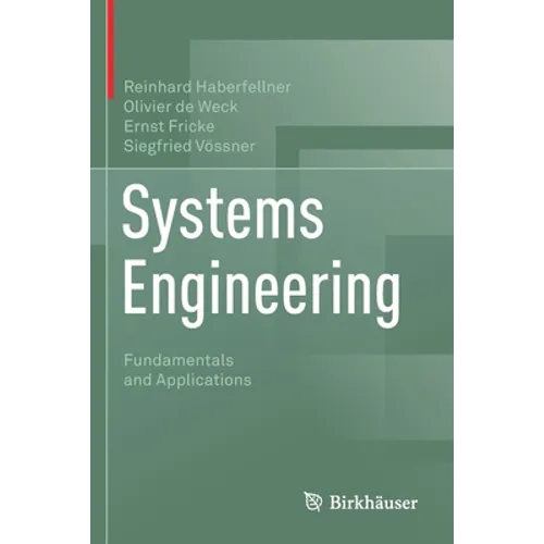 Systems Engineering: Fundamentals and Applications