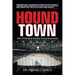 Hound Town: One of the Best Hockey Towns Anywhere